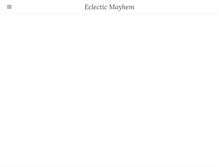 Tablet Screenshot of eclecticmayhem.com